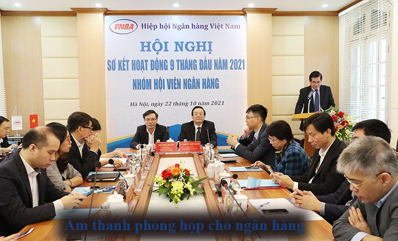 Âm thanh phòng họp cho ngân hàng