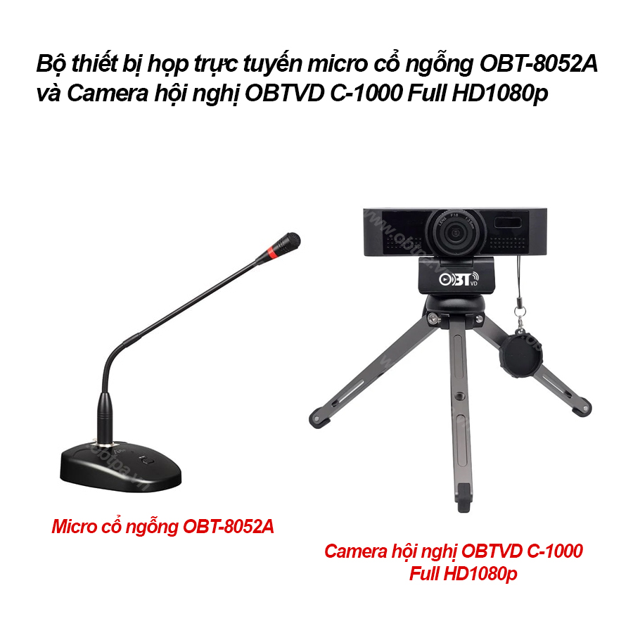 Bộ thiết bị họp trực tuyến micro cổ ngỗng OBT-8052A và Camera hội nghị OBTVD C-1000 Full HD1080p