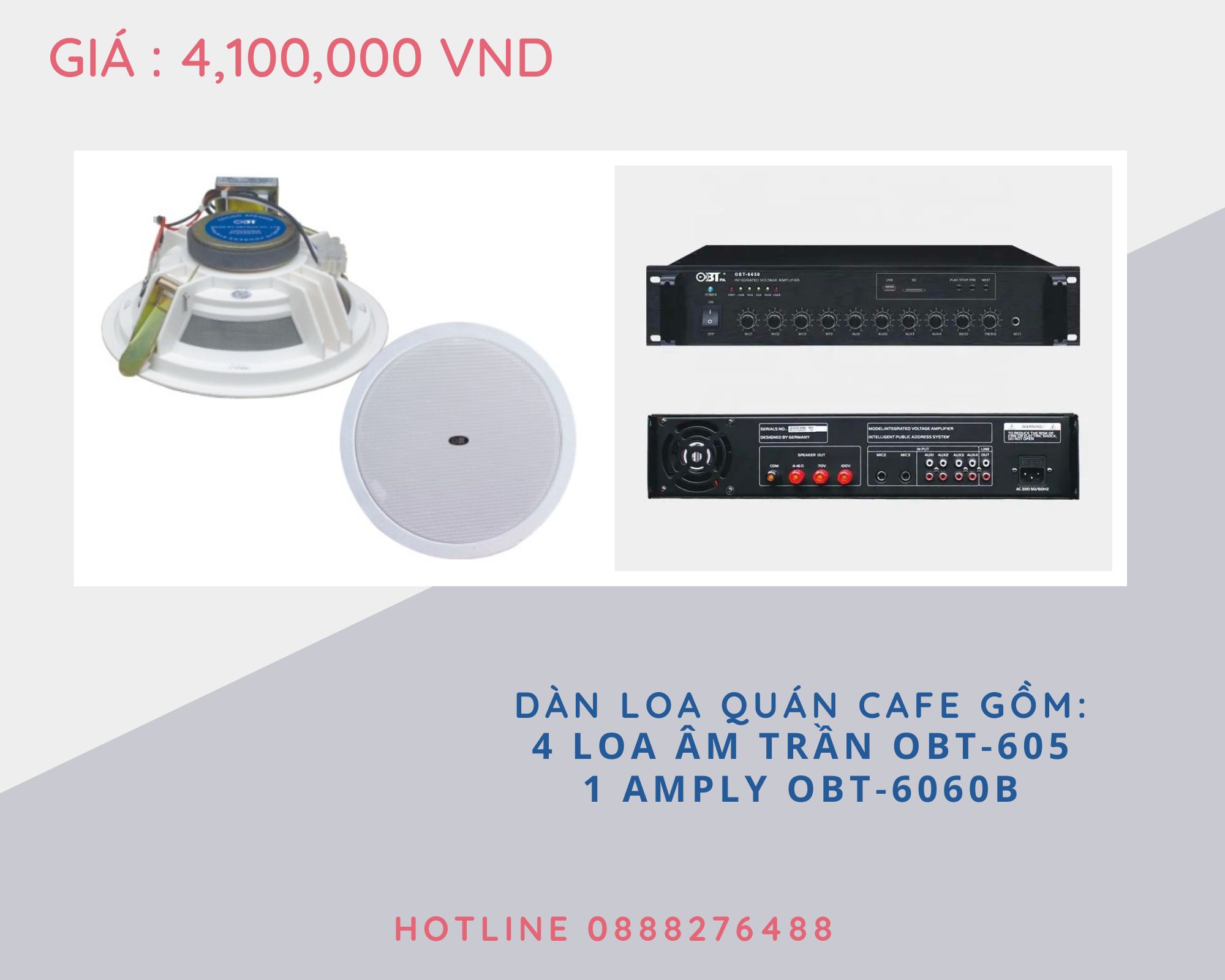 Dàn loa quán cafe gồm: 4 loa âm trần OBT-605 1 Amply OBT-6060B