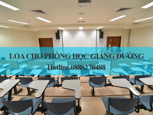 LOA CHO PHÒNG HỌC GIẢNG ĐƯỜNG