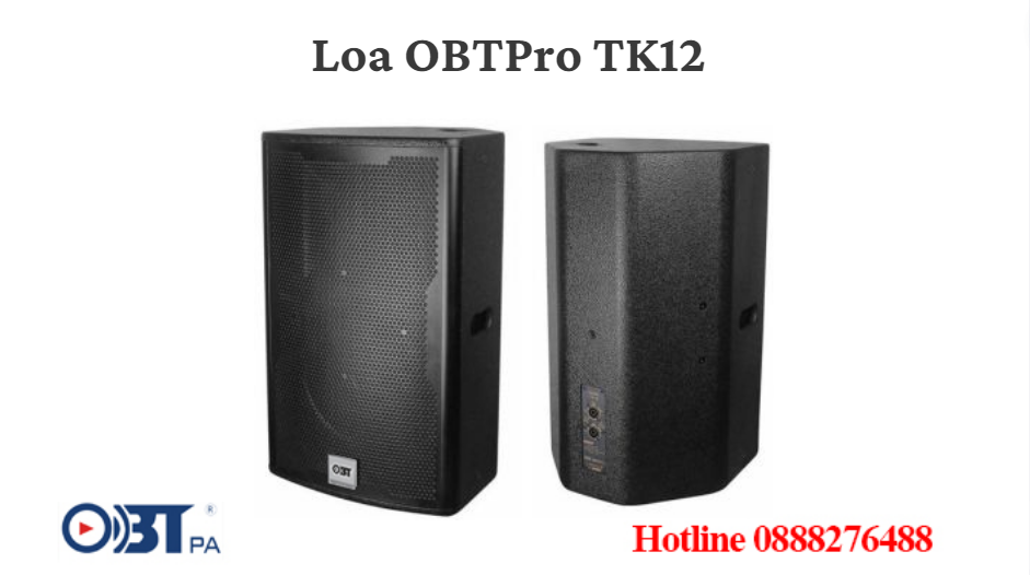 Loa OBTPro TK12