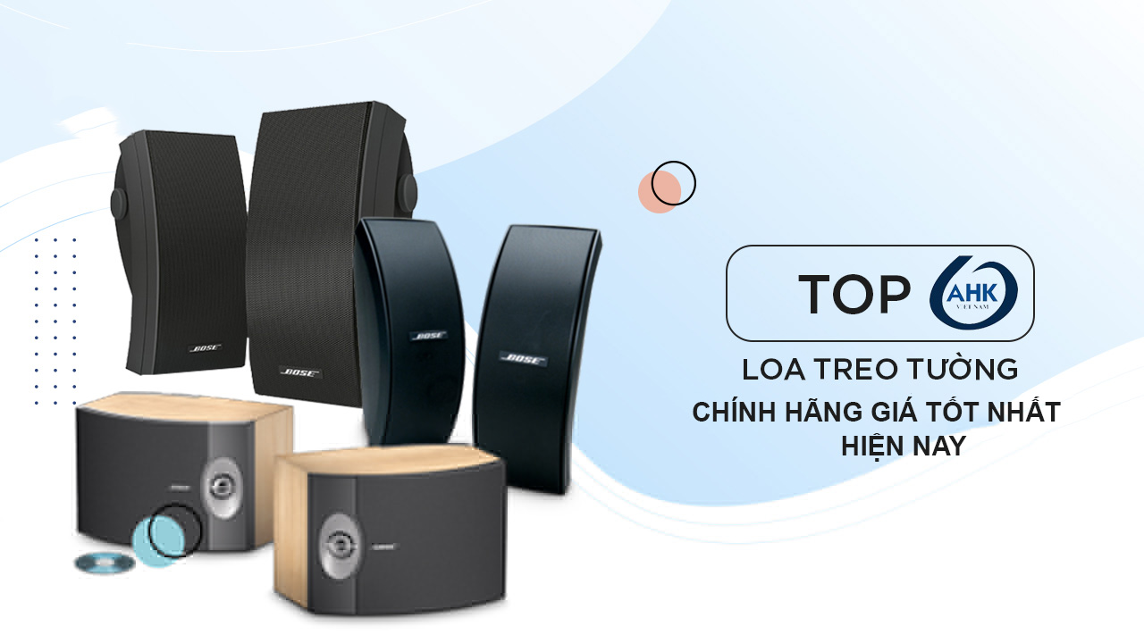 Top loa treo tường chính hãng giá tốt nhất hiện nay 