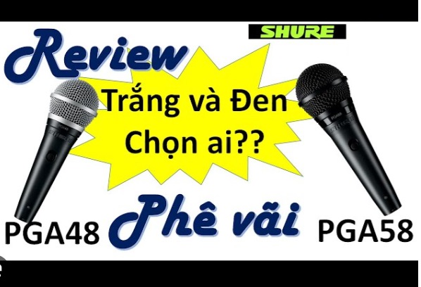 So sánh micro có dây Shure PGA48 và pga58